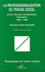 LA PROFESSIONNALISATION DU TRAVAIL SOCIAL - Action sociale, syndicalisme, formation (1880 1920)
