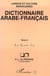 Dictionnaire Arabe-Français - Tome 8 - Langue et culture marocaines