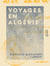 Voyages en Algérie