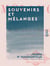 Souvenirs et Mélanges