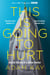 This is Going to Hurt - The Bestselling Secret Diaries of a Junior Doctor