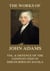 The Works of John Adams Vol. 6 - Defence of the Constitution IV, Discourses on Davila (Annotated)