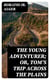 The Young Adventurer; or, Tom's Trip Across the Plains