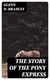 The Story of the Pony Express