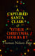 A Captured Santa Claus & Other Christmas Stories by Thomas Nelson Page - Christmas Specials Series