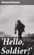 'Hello, Soldier!' - Khaki Verse