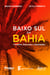 Baixo Sul da Bahia Território, Educação e Identidades