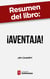 Resumen del libro "¡Aventaja!" de Jim Champy - Cómo ver lo que nuestra competencia ignora y construir un modelo de negocio altamente rentable