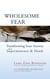 Wholesome Fear - Transforming Your Anxiety About Impermanence and Death