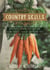 The Good Living Guide to Country Skills - Wisdom for Growing Your Own Food, Raising Animals, Canning and Fermenting, and More