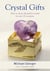 Crystal Gifts - How to choose the perfect crystal for over 20 occasions