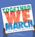 Together We March - 25 Protest Movements That Marched into History