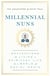 Millennial Nuns - Reflections on Living a Spiritual Life in a World of Social Media