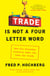 Trade Is Not a Four-Letter Word - How Six Everyday Products Make the Case for Trade