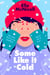 Some Like it Cold - A cosy YA romance that will melt your heart