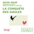 La conquête des Gaules