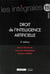 Droit de l'intelligence artificielle Tome 15