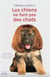 Les chiens ne font pas des chats