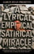 A Lyrical Satirical Empirical Miracle