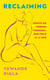 Reclaiming - Essays on finding yourself one piece at a time ‘Yewande offers piercing honesty… a must-read book for anyone who has been on social media.’- The Skinny