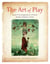 The Art of Play - Ignite Your Imagination to Unlock Insight, Healing, and Joy