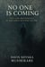 No One Is Coming