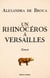 Un rhinocéros à Versailles