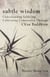 Subtle Wisdom - Understanding Suffering, Cultivating Compassion Through Ch'an Buddhism