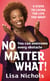 No Matter What! - 9 Steps to Living the Life You Love