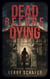 Dead Before Dying - Shadow Valley Manor Mysteries, #1
