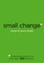 Small Change