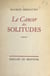 Le cancer des solitudes