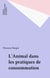 L'Animal dans les pratiques de consommation