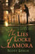 The Lies of Locke Lamora - The deviously twisty fantasy adventure you will not want to put down