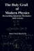 The Holy Grail of Modern Physics - Beyond Einstein