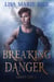 Breaking Danger - Ghost Op, #3