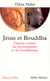 Jésus et Bouddha - Destins croisés du christianisme et du bouddhisme