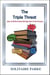 The Triple Threat ( How To Write A Novel And Stay Sane In The Process)