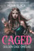 Caged: an Omegaverse Reverse Harem Romance - Golden Cage Omegas, #1