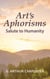Art's Aphorisms: Salute to Humanity