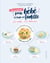 100 recettes pour bébé et toute la famille