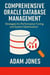 Comprehensive Oracle Database Management: Strategies for Performance Tuning and System Optimization
