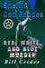 Red, White, and Blue Murder - Sheriff Dan Rhodes, #12