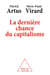 La Dernière Chance du capitalisme