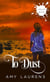 To Dust - Inklet, #20