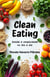 Clean Eating. Saúde e simplicidade no dia a dia