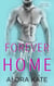 Forever My Home - Aster Lake Series, #1