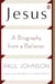 Jesus - A Biography from a Believer.