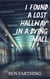 I Found a Lost Hallway in a Dying Mall - I Found Horror