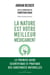 La nature est votre meilleur médicament - Le premier guide scientifique et pratique des substances naturelles.